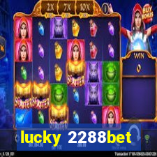 lucky 2288bet